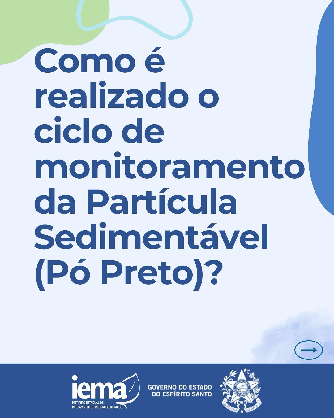 O Instituto Estadual de Meio Ambiente e Recursos Hídricos (Iema) começou a divulgar, em janeiro...